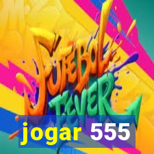 jogar 555