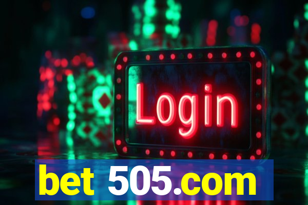 bet 505.com