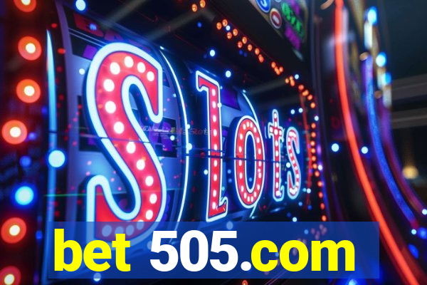 bet 505.com