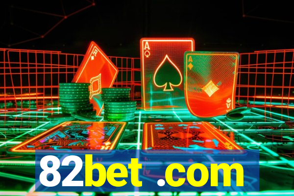 82bet .com