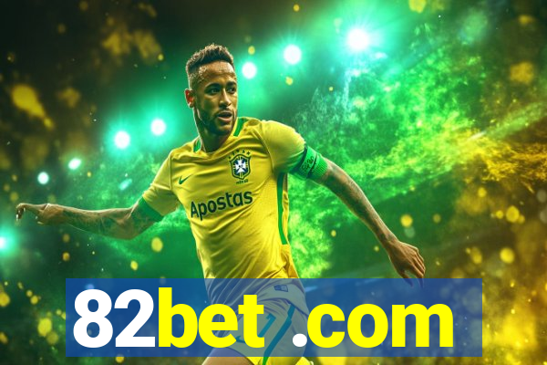 82bet .com