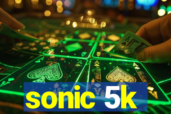 sonic 5k