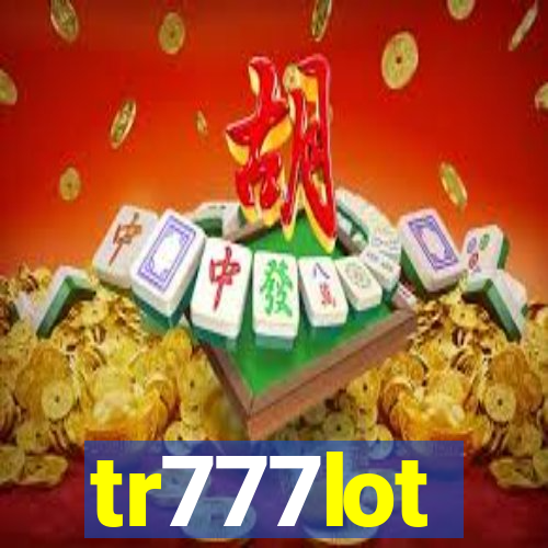 tr777lot