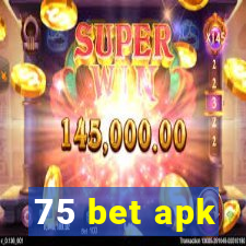 75 bet apk