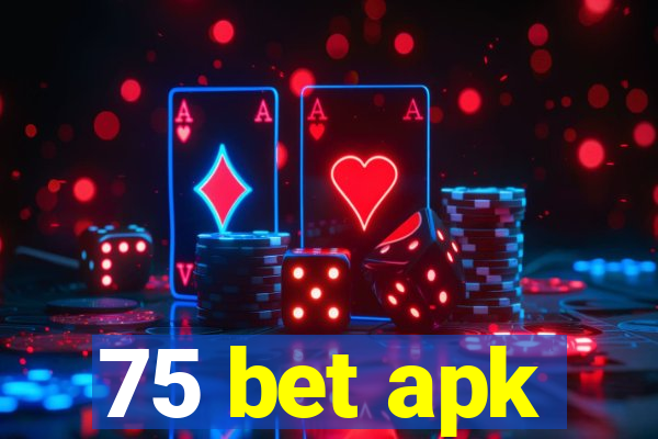 75 bet apk