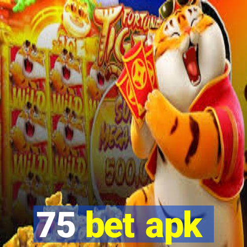 75 bet apk