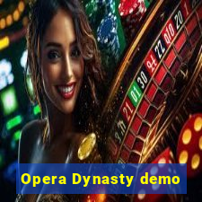 Opera Dynasty demo