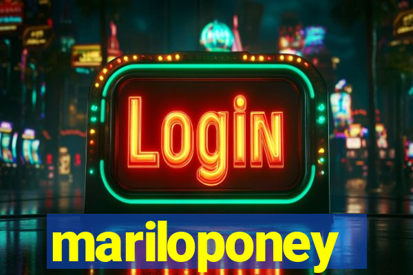 mariloponey