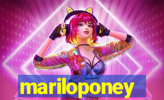 mariloponey