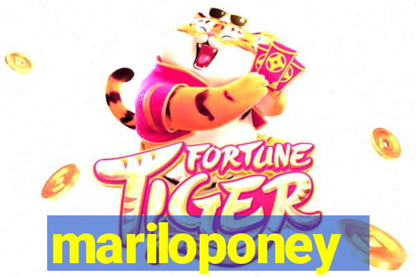 mariloponey