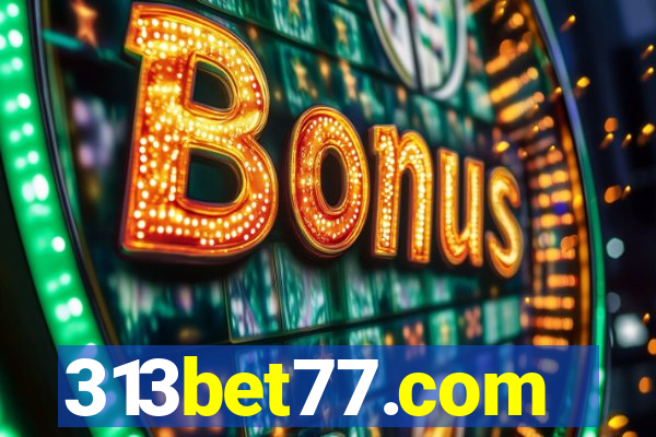 313bet77.com