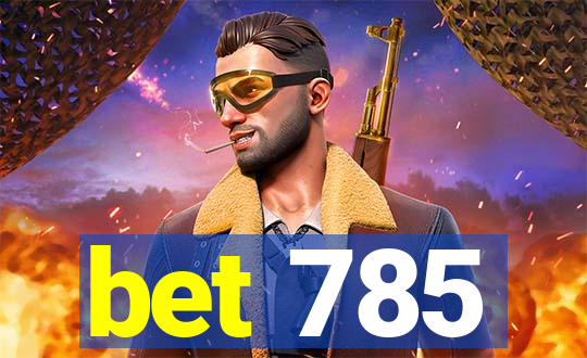 bet 785