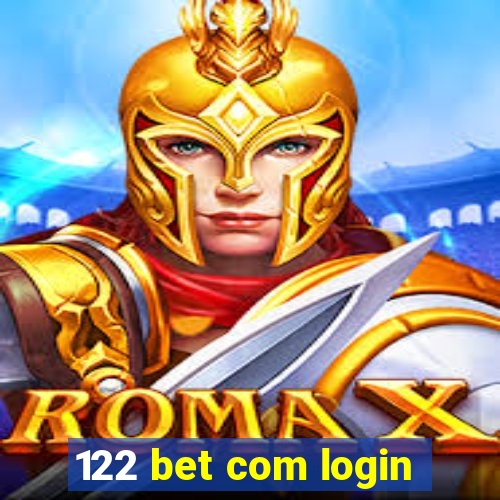 122 bet com login