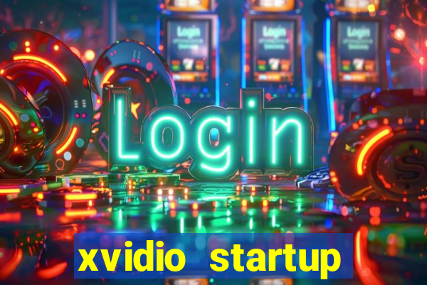 xvidio startup brasil 2024