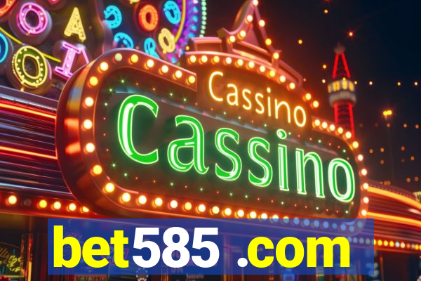 bet585 .com