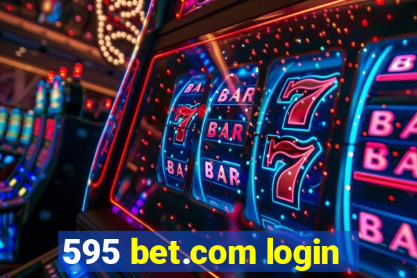 595 bet.com login