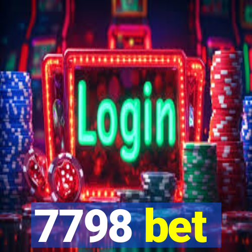 7798 bet