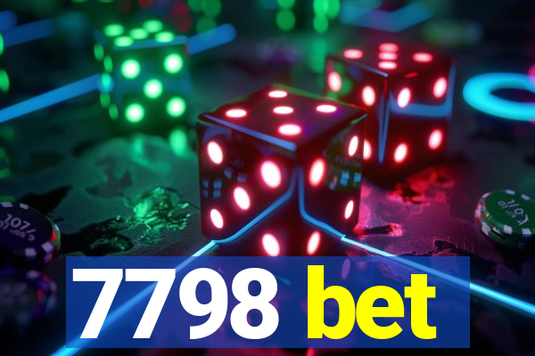 7798 bet