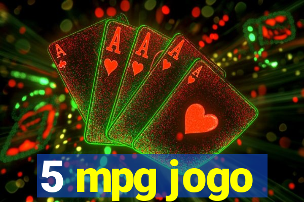 5 mpg jogo