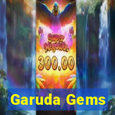 Garuda Gems