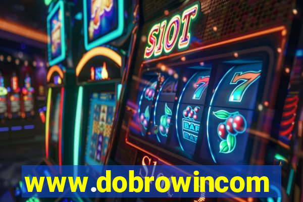 www.dobrowincom