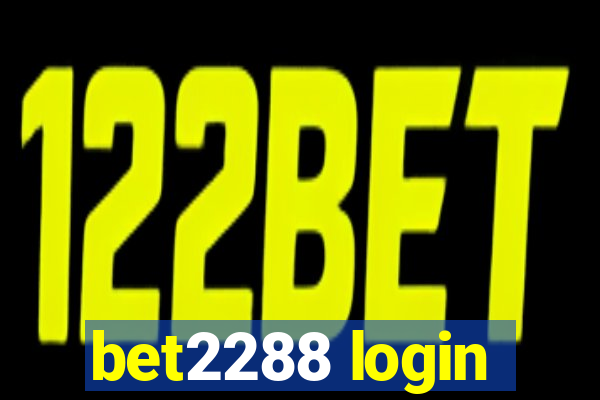 bet2288 login