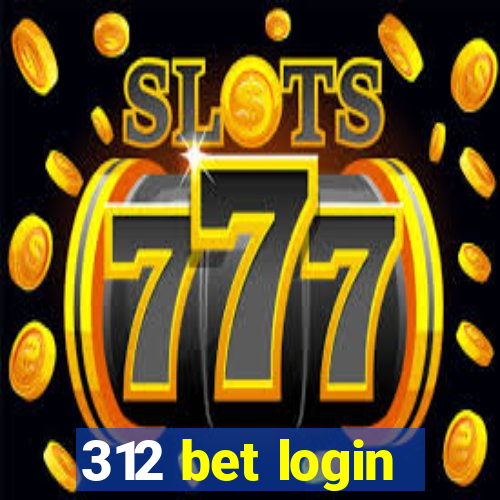 312 bet login