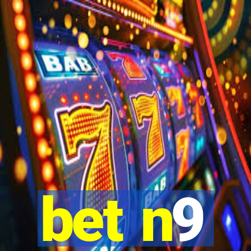 bet n9