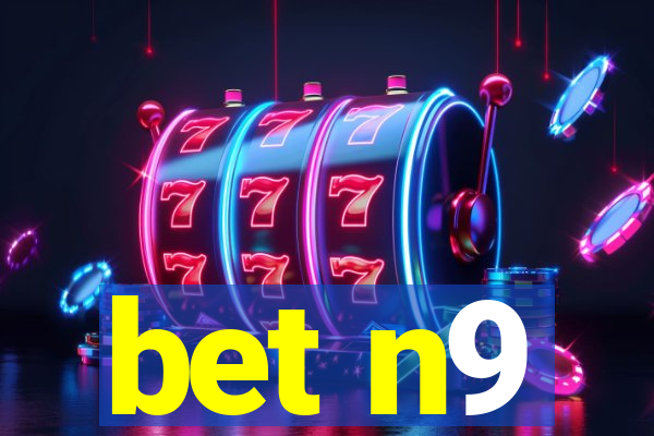 bet n9