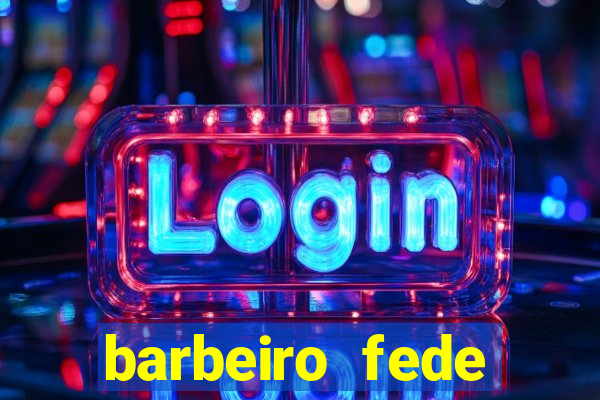 barbeiro fede quando morre