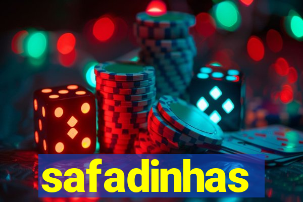 safadinhas