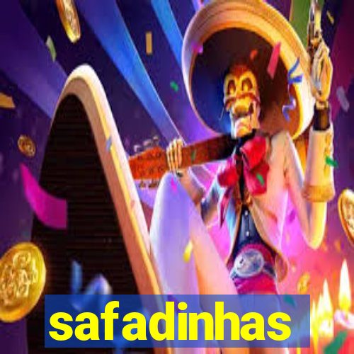 safadinhas