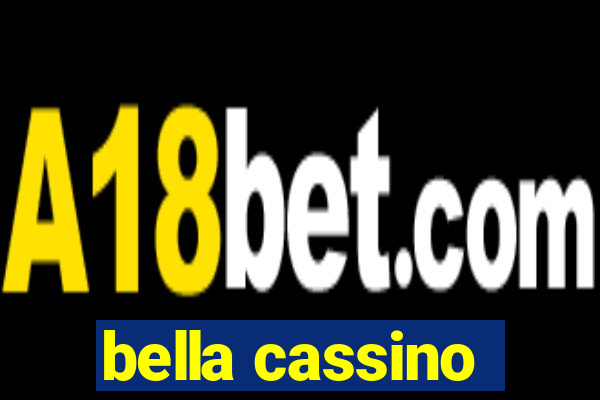 bella cassino