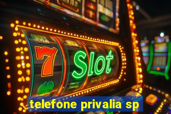 telefone privalia sp