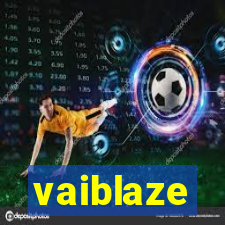 vaiblaze