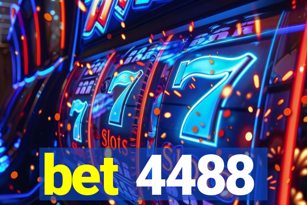 bet 4488