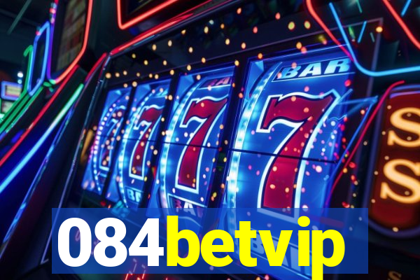 084betvip