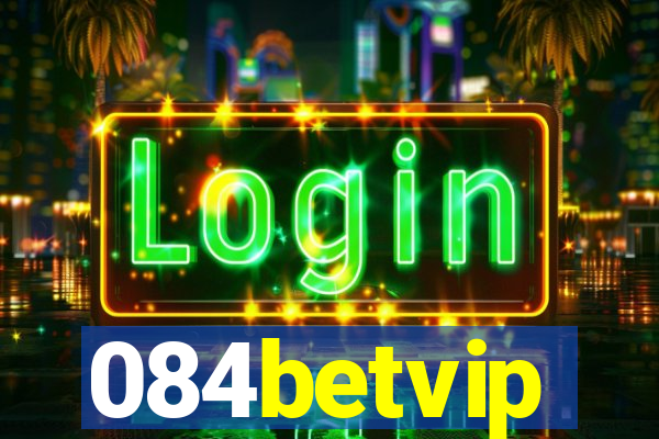 084betvip