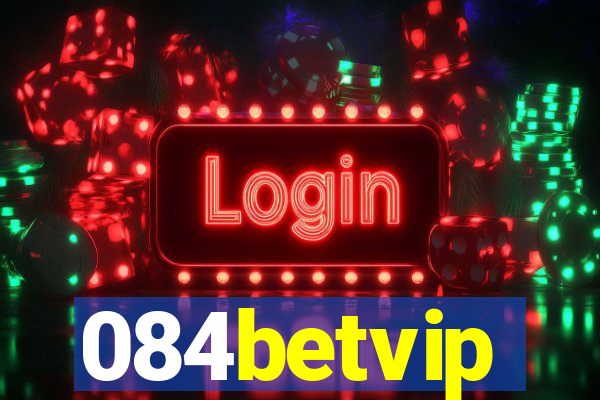 084betvip