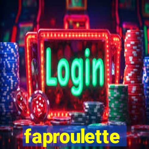 faproulette