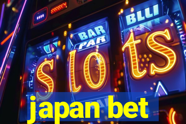 japan bet