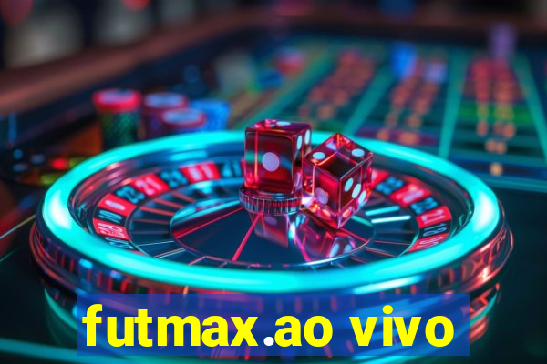 futmax.ao vivo