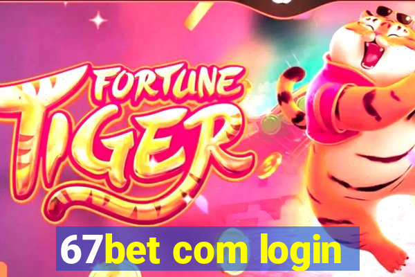 67bet com login