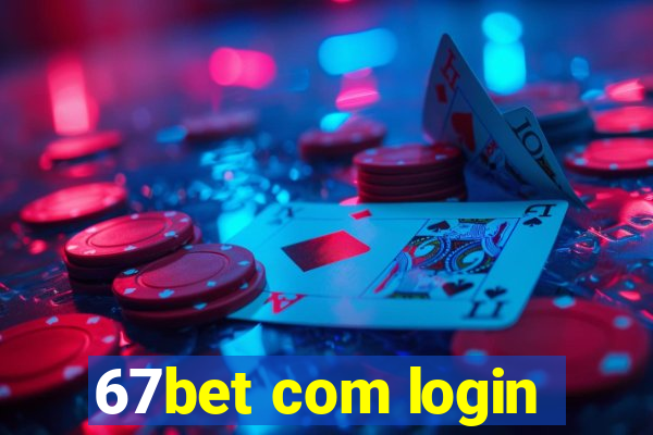 67bet com login