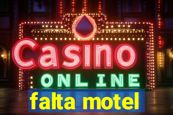 falta motel