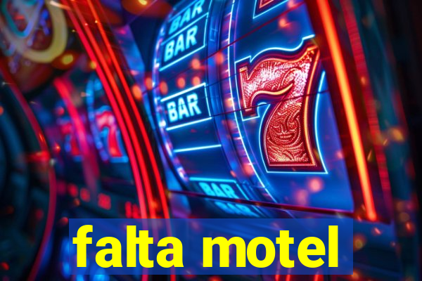 falta motel