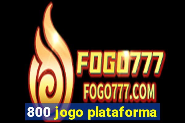 800 jogo plataforma