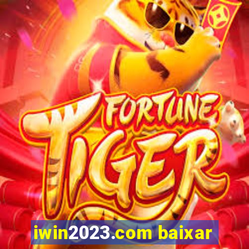 iwin2023.com baixar