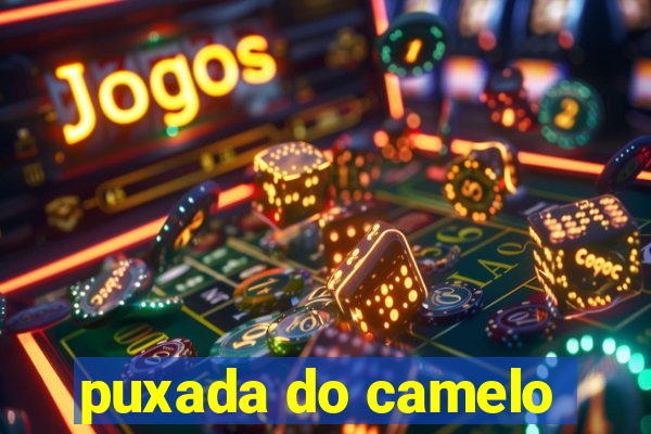 puxada do camelo