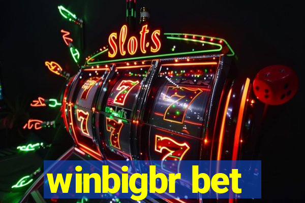 winbigbr bet